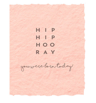 HOORAY You Were Born Today - Greeting Card