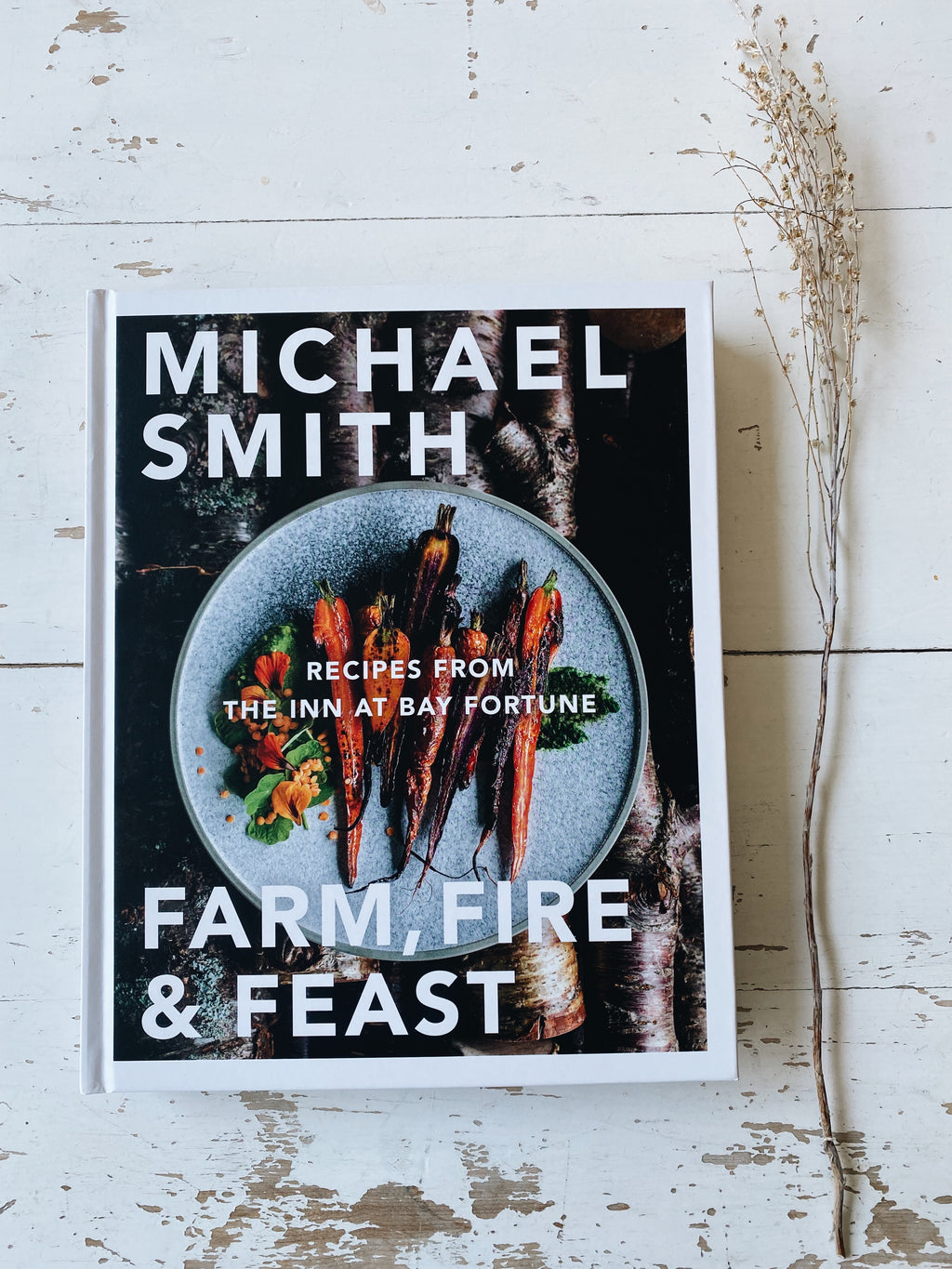 Farm, Fire Feast: Recipes from the Inn at Bay Fortune – Farmer's