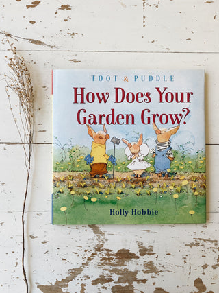 Toot & Puddle: How Does Your Garden Grow?