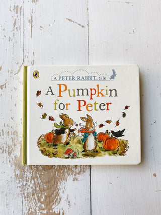 Peter Rabbit Tales: A Pumpkin for Peter