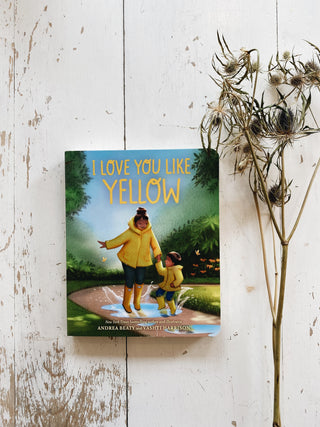 Love You Like Yellow: A Board Book