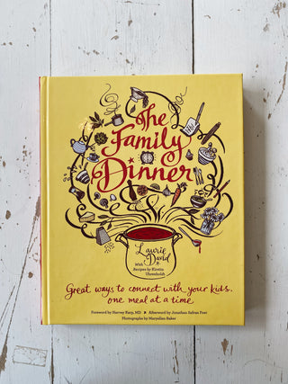 The Family Dinner by Laurie David