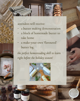Cultivating Community: Butter Making + Gift-able Compound Butter Log