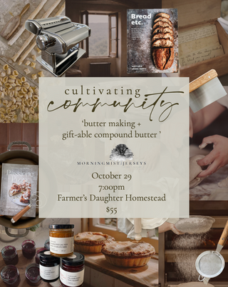 Cultivating Community: Butter Making + Gift-able Compound Butter Log