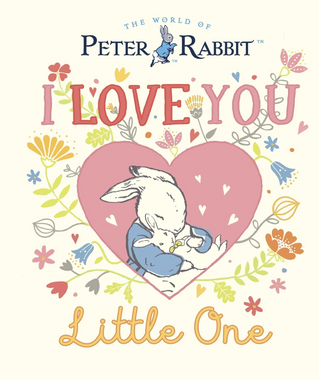 Peter Rabbit I Love You Little One