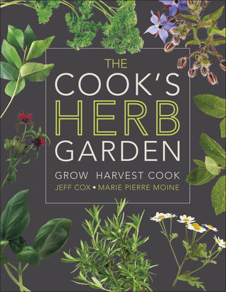 Cook's Herb Garden by Jeff Cox, Marie-Pierre Moine