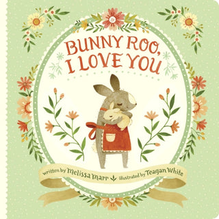 Bunny Roo, I Love You (Board Book)
