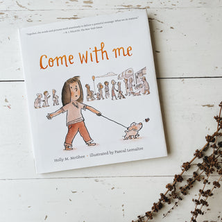 Come with Me by Holly M. McGhee