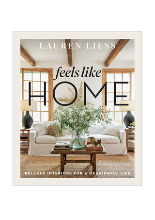 Feels Like Home Relaxed Interiors for a Meaningful Life Front Cover