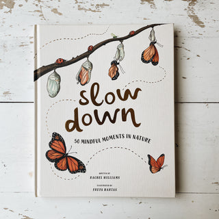 Slow Down || 50 Mindful Moments in Nature